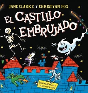El castillo embrujado | 9788448871215 | Jane Clarke ; Christyan Fox