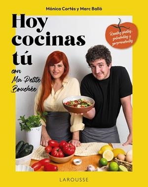 Hoy cocinas tú con Ma Petite Bouchée | 9791387520687 | Mónica Cortés ; Marc Balló