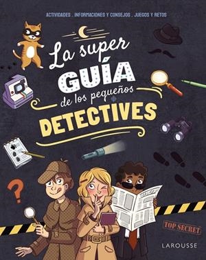 La superguía de los pequeños detectives | 9791387520199 | Aurore Meyer ; Amandine ; Marygribouille ; Pierre Lang