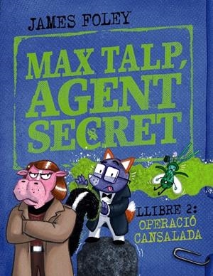 Operació Cansalada (Max talp, agent secret; 2) | 9788448964511 | James Foley