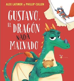 Gustavo, el dragón nada malvado | 9788469645550 | Alex Latimer ; Phillip Cullen