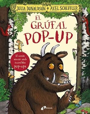 El grúfal (pop-up) | 9788413494265 | Julia Donaldson ; Axel Scheffler