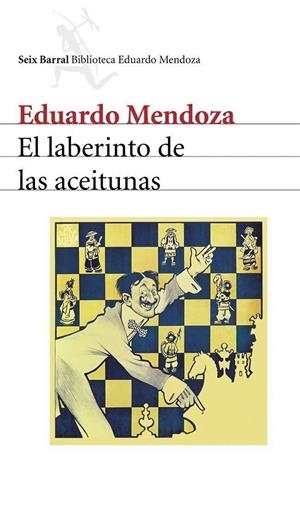 El laberinto de las aceitunas | 9788432210938 | Eduardo Mendoza