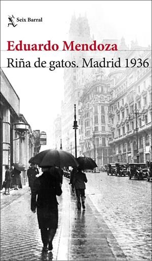 Riña de gatos : Madrid 1936 | 9788432236594 | Eduardo Mendoza
