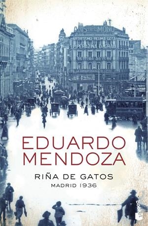 Riña de gatos : Madrid 1936 | 9788408004370 | Eduardo Mendoza