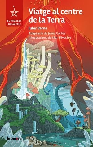 Viatge al centre de la Terra | 9788413586908 | Jules Verne ; Jesús Cortés