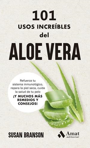 101 usos increíbles del aloe vera | 9788419870865 | Susan Branson