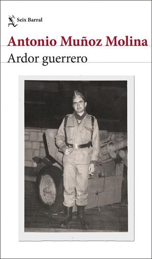 Ardor guerrero | 9788432248979 | Antonio Muñoz Molina