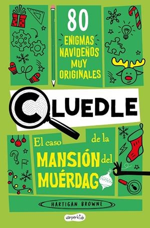 Cluedle : El caso de la mansión del muérdago | 9788419809964 | Hartigan Browne