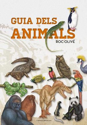 Guia dels animals | 9788490347041 | Roc Olivé