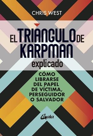 El triángulo de Karpman explicado | 9788484459699 | Chris West