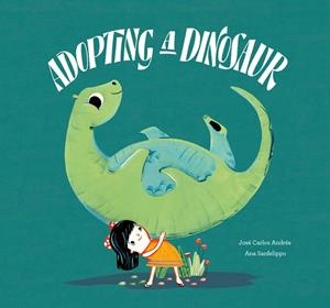Adopting a dinosaur | 9788417123635 | José Carlos Andrés ; Ana Sanfelippo
