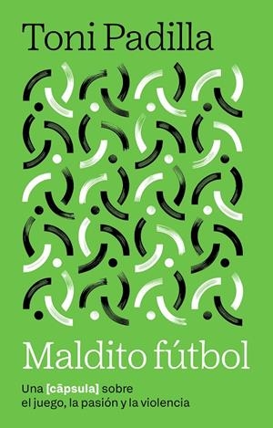 Maldito fútbol | 9791387801014 | Toni Padilla