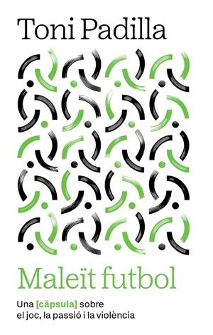 Maleït futbol | 9791387801007 | Toni Padilla