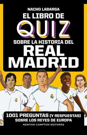 El libro de quiz sobre la historia del Real Madrid | 9788419620934 | Ignacio Labarga Adán