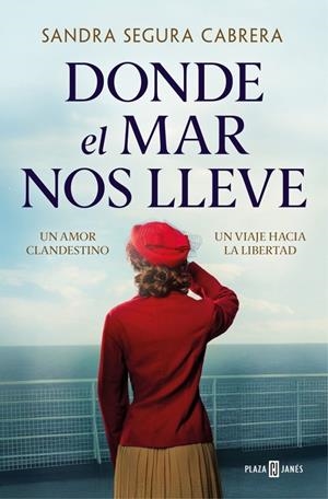 Donde el mar nos lleve | 9788401038310 | Sandra Segura Cabrera