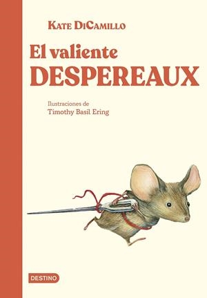 El valiente Despereaux | 9788408308034 | Kate DiCamillo
