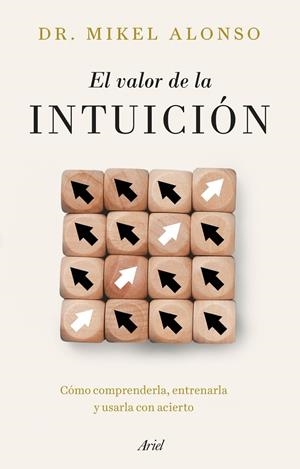El valor de la intuición | 9788434439733 | Mikel Alonso