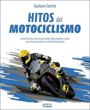 Hitos del motociclismo | 9788491589839 | Gustavo Cuervo
