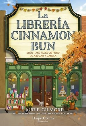 La librería Cinnamon Bun | 9788419809728 | Laurie Gilmore
