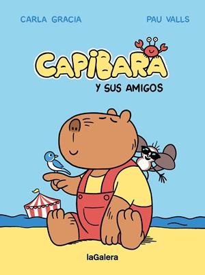 Capibara y sus amigos (+ pulsera) | 9788424674427 | Carla Gracia ; Pau Valls