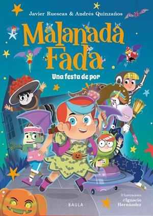 Una festa de por (Malanada Fada; 3) | 9788447954735 | Javier Ruescas ; Andrés Quinzaños ; Ignacio Hernández