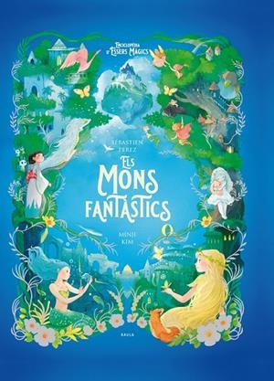 Els mons fantàstics | 9788447954773 | Sébastien Perez ; Minji Kim
