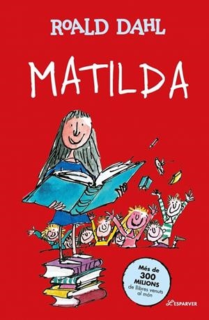 Matilda (edició en català) | 9788410489745 | Roald Dahl ; Quentin Blake