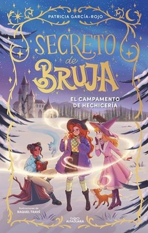 El campamento de hechicería (Secreto de bruja; 2) | 9788410489530 | Patricia García-Rojo