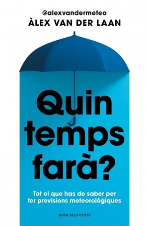 Quin temps farà? | 9788410256002 | Àlex van der Laan