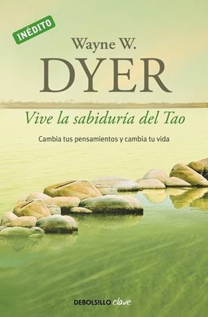 Vive la sabiduría del Tao | 9788499085890 | Wayne W. Dyer