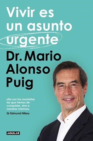 Vivir es un asunto urgente | 9788403522404 | Mario Alonso Puig