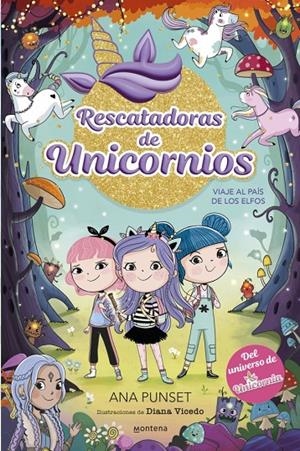 Viaje al País de los Elfos (Rescatadoras de Unicornios; 8) | 9788410395183 | Ana Punset ; Diana Vicedo