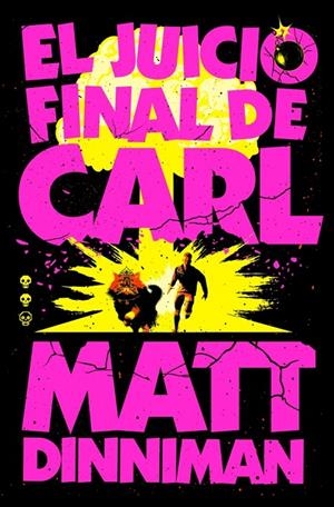 El Juicio Final de Carl (Carl el Mazmorrero; 2) | 9788410466081 | Matt Dinniman