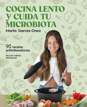 Cocina lento y cuida tu microbiota | 9788425368660 | Marta García-Orea