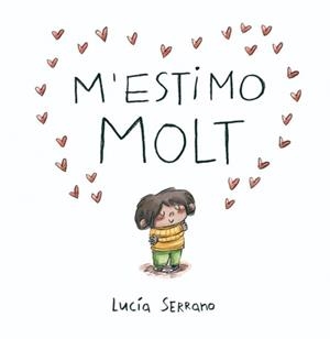 M'estimo molt | 9788448871871 | Lucía Serrano