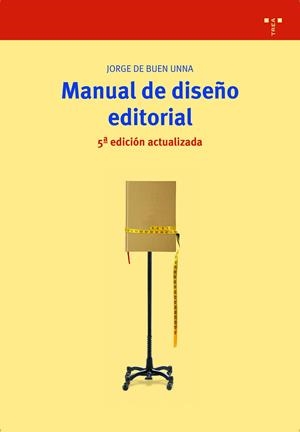 Manual de diseño editorial (5ª edición actualizada) | 9788417987947 | Jorge de Buen Unna