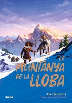 La muntanya de la lloba | 9788410469808 | Alice Roberts