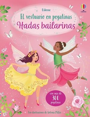 Hadas bailarinas | 9781836067245 | Fiona Watt ; Antonia Miller