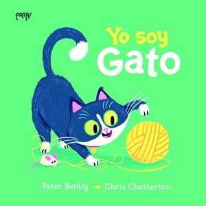 Yo soy Gato | 9788414065372 | Peter Bently ; Chris Chatterton