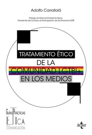 Tratamiento ético de la comunidad LGTBI en los medios | 9788430993659 | Adolfo Carratalá