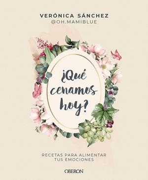 Qué cenamos hoy | 9788441552500 | Verónica Sánchez (@oh.mamiblue)