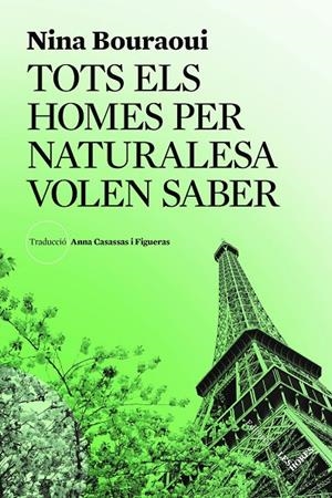 Tots els homes per naturalesa volen saber | 9791399072105 | Nina Bouraoui