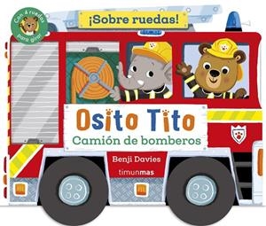 Osito Tito : Camión de bomberos | 9788408304289 | Benji Davies