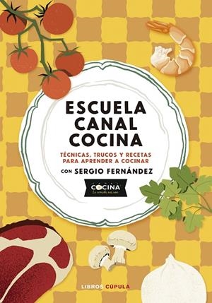 Escuela canal cocina | 9788448045166