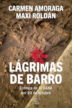 Lágrimas de barro | 9788467079562 | Carmen Amoraga ; Maxi Roldán