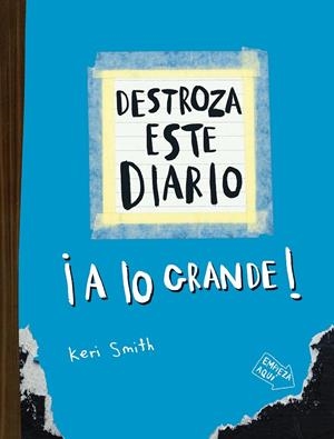 Destroza este diario a lo grande (azul) | 9788449344596 | Keri Smith