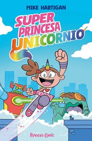 Super Princesa Unicornio 1 | 9791387780142 | Mike Hartigan