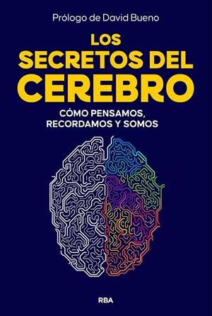 Los secretos del cerebro | 9788410981249 | José Biosca ; Juan Vicente Sánchez Andrés ; José María Valderas