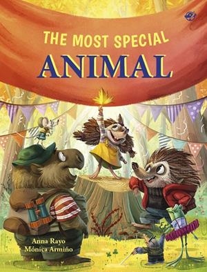 The most special animal | 9788419898890 | Anna Rayo ; Mónica Armiño